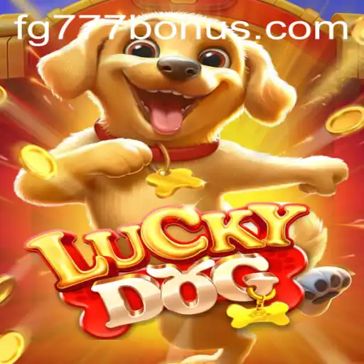 Discover the Exciting World of LuckyDog: Engage and Win with FG777.COM