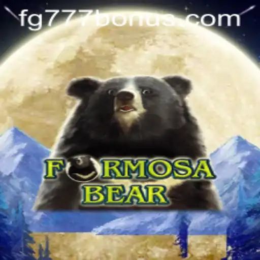 The Exciting World of FormosaBear: A New Adventure with FG777.COM