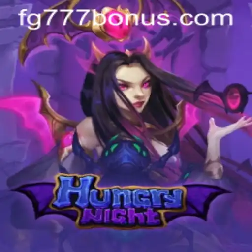 Exploring the Thrilling World of HungryNight and FG777.COM