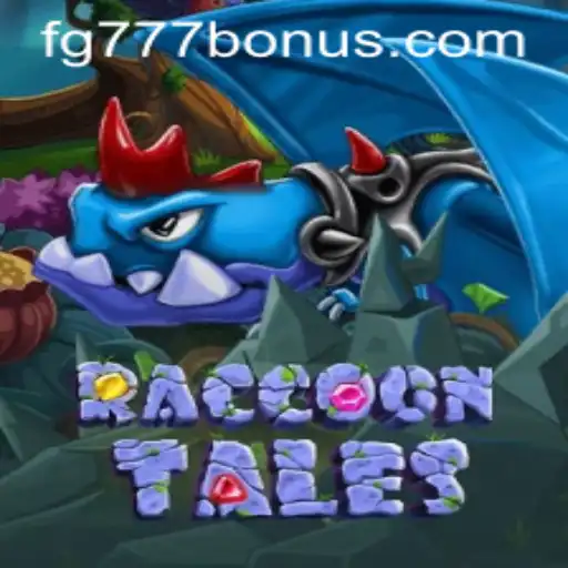 Exploring the Exciting World of RaccoonTales on FG777.COM