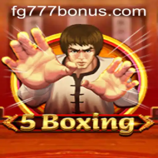 Exploring 5Boxing: A Fusion of Strategy and Excitement with FG777.COM